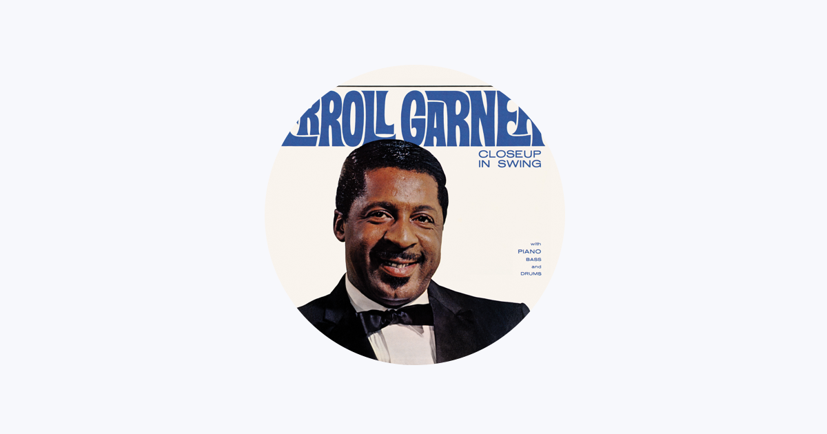 Erroll Garner - Apple Music