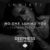 No One Loving You (Zhoneus Deep Remix) artwork
