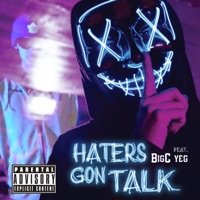 Haters Gon' Talk (feat. Big C YEG) - Single - ThaFlipp