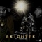 Brighter (feat. 1Kphew) - Sky lyrics