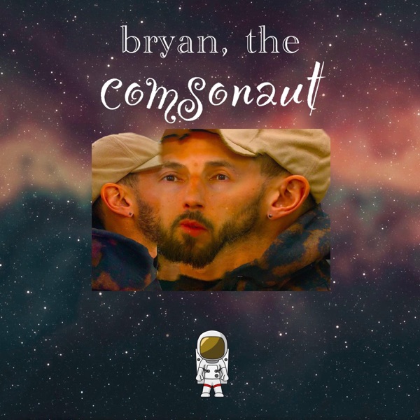 Bryan, The Cosmonaut