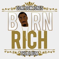 Born Rich - Domi Dow Jones