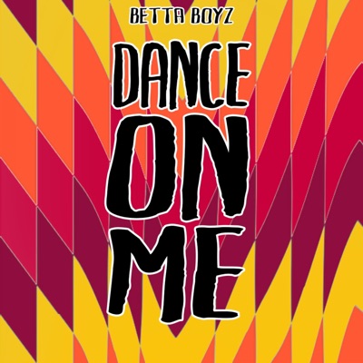 Dance on Me - Single