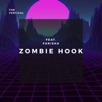 Zombie Hook (feat. Farisha) - Single - The Vertical