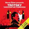 Terrorism and Communism (Revolutions Series): Slavoj Zizek presents Trotsky (Unabridged) - Leon Trotsky & Slavoj Žižek
