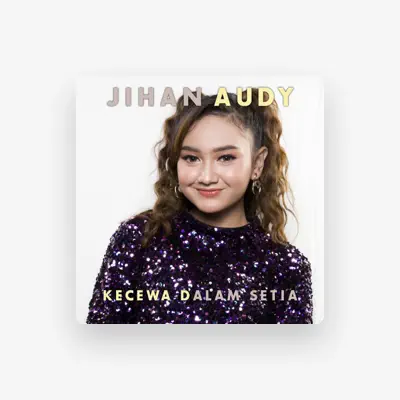 Listen to Jihan Audy, watch music videos, read bio, see tour dates & more!