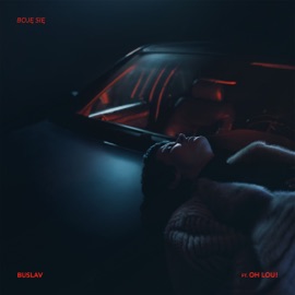 Boję się (feat. OH LOU!) Buslav