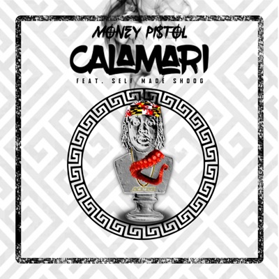 Calamari (feat. Self Made Shoog) - Single