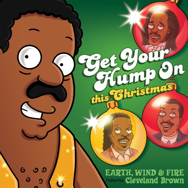 Get Your Hump on This Christmas (From "The Cleveland Show") [feat. Cleveland Brown] - Single