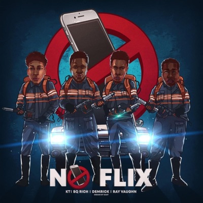 No Flix (feat. KT, Demrick & Ray Vaughn) - Single