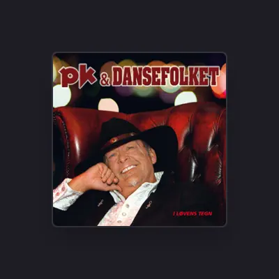 Listen to Pk & Dansefolket, watch music videos, read bio, see tour dates & more!