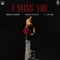I Miss You (feat. Bikka Sandhu & J-Statik) artwork
