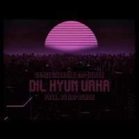 Dil Kyun Urha (feat. Rap Demon) - Single - Somee Chohan