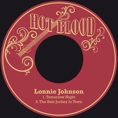 Tomorrow Night / The Best Jockey in Town - Single - Lonnie Johnson Tomorrow Night / The Best Jockey in Town - Single - Lonnie Johnson
