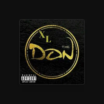 Listen to XL the Don, watch music videos, read bio, see tour dates & more!