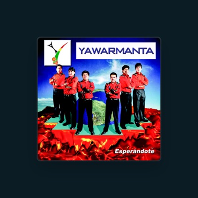 Listen to Yawarmanta, watch music videos, read bio, see tour dates & more!