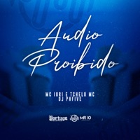 Áudio Proibido - Single - Dj PHFive, MC Iuri & Tchelo MC