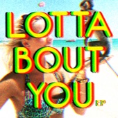 Lotta Bout You - EP artwork