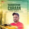 Yaaran Diyan Gaddiyan - Single