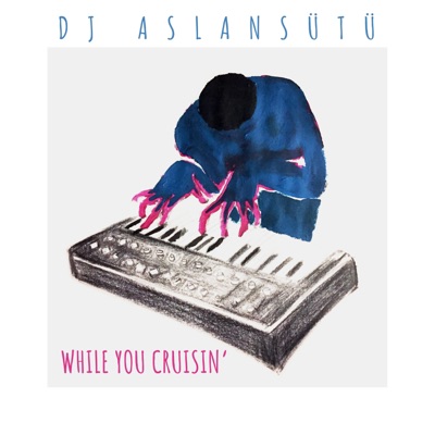 While You Cruisin' - Single