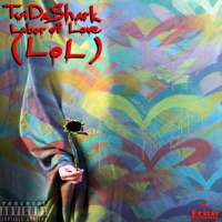 Labor of Love (Lol) - EP - TuiDaShark
