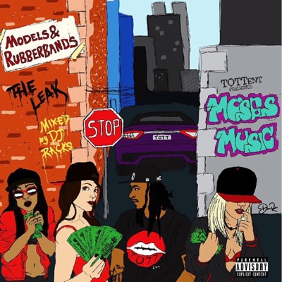 Models & Rubberbands : The Leak