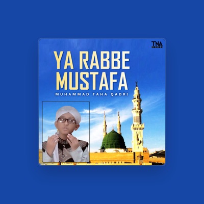 Listen to Muhammad Taha Qadri, watch music videos, read bio, see tour dates & more!