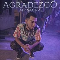 Agradezco - Single - Mr Sacra