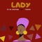 Lady (feat. ToluDaDi) - YN the Afropikin lyrics