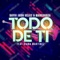 Todo de Ti (feat. Diana Martínez) - Dayvi, Jhon Velez & Marco Goza lyrics