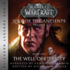 The Well of Eternity: Blizzard Legends: World of Warcraft: War of the Ancients, Book One (Unabridged) - Richard A. Knaak