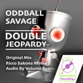 Double Jeopardy (feat. Audio By Volume) [Audio by Volume Remix] Oddball Savage