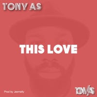 This Love - Single - Tony As