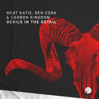 Devils in the Detail by Meat Katie, Ben Coda & Carbon Kingdom song reviws