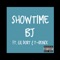 Showtime (feat. Lil Dort & T-Rence) - BJ lyrics