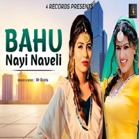 Bahu Nayi Naveli - Single - Mr Boota