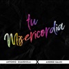 Tu Misericordia (feat. Andree Galez) - Single