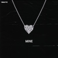 Mine - Single - Swayye