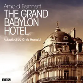 Grand Babylon Hotel, The (Classic Serial)