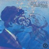 My Love (feat. Malvar) - Single