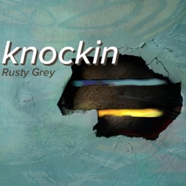 Knockin' Rusty Grey