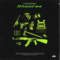 Shootas - Single - Da Real Shakes