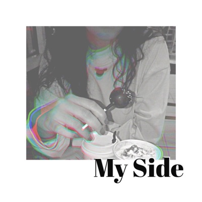 My Side (feat. 180dazz) - Single