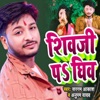 Shivji Pa Gheev - Single