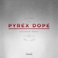 Pyrex Dope - EP - Malcolm Rebel