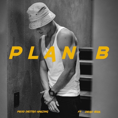 Plan b (feat. Diego Vera) - Single