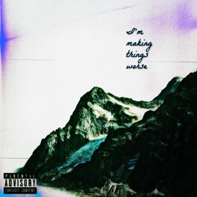 I'm Making Things Worse - Single