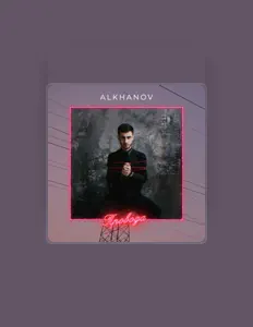 Posłuchaj wykonawcy ALKHANOV, obejrzyj teledyski, przeczytaj biografię, zobacz daty tras koncertowych i nie tylko!