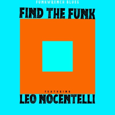 Find the Funk (feat. Leo Nocentelli) - Single
