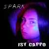 Isy Cappo - Spark